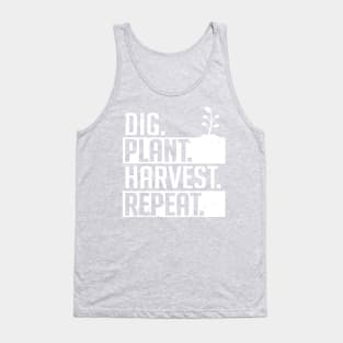 Farming: Dig. Plant. Harvest. Repeat. Tank Top